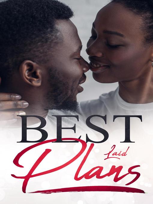 Title details for Best Laid Plans by B. Hollidae - Available